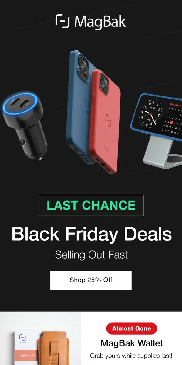 Email from MagBak. Black Friday Deals Are Almost Gone! ⏳