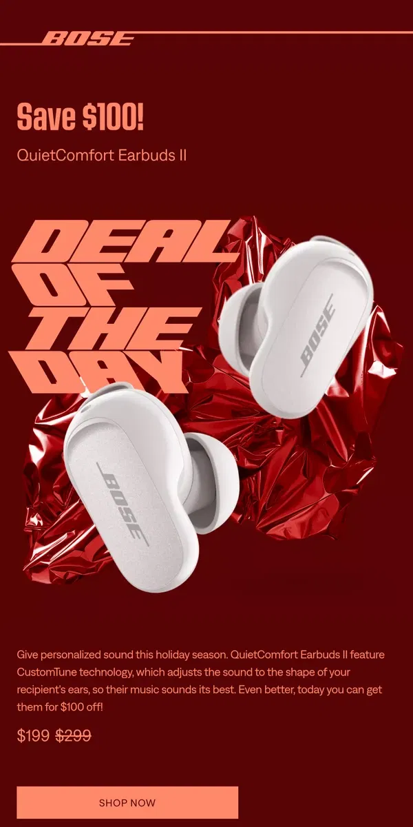 Email from Bose. QuietComfort Earbuds II are now $100 off...