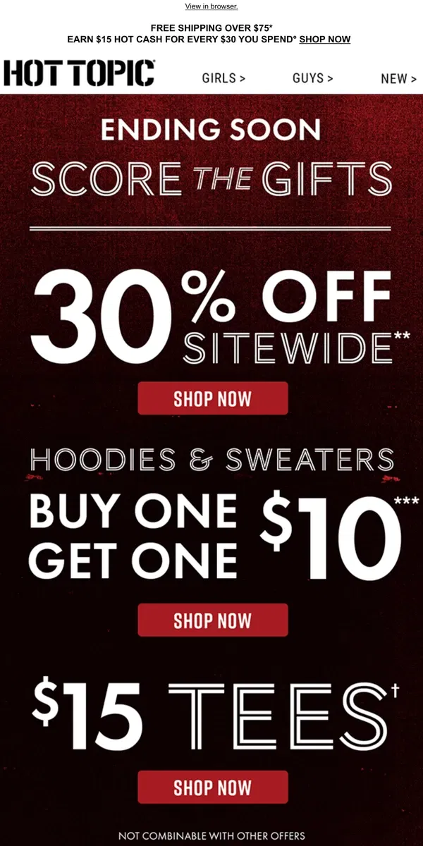 Email from Hot Topic. BOGO $10 Hoodies & Sweaters + $15 Tees + 30% Off is ALMOST over 😬