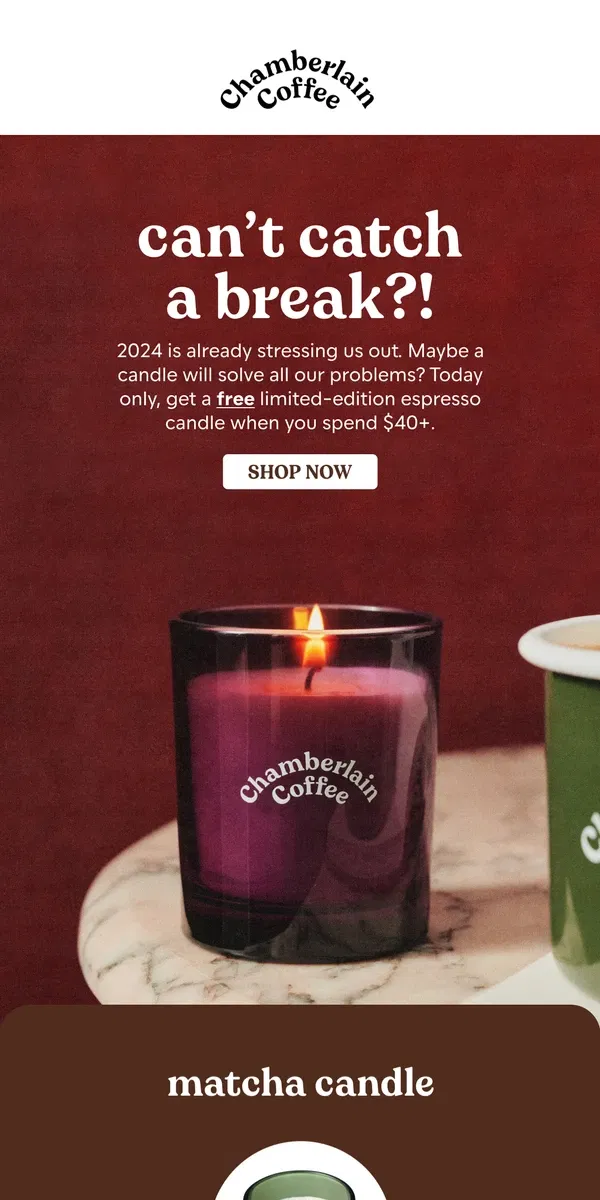 Email from Chamberlain Coffee. last chance for a FREE candle