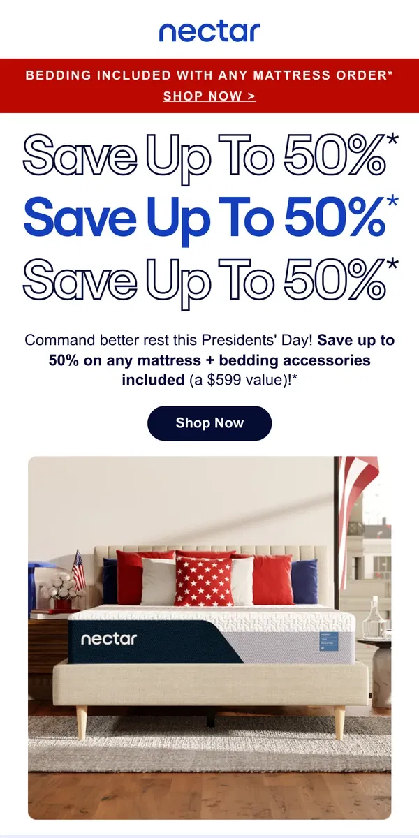 Email from Nectar. Happy Presidents' Day 🎉: Save up to 50% + bonus accessories.