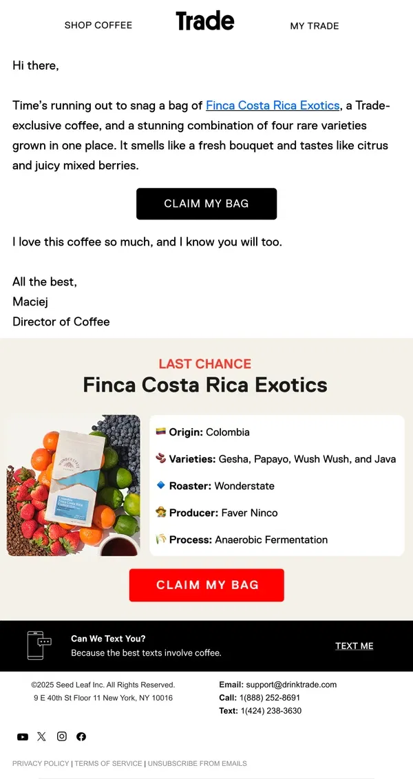 Email from Trade Coffee. LAST CHANCE! Costa Rica Exotics