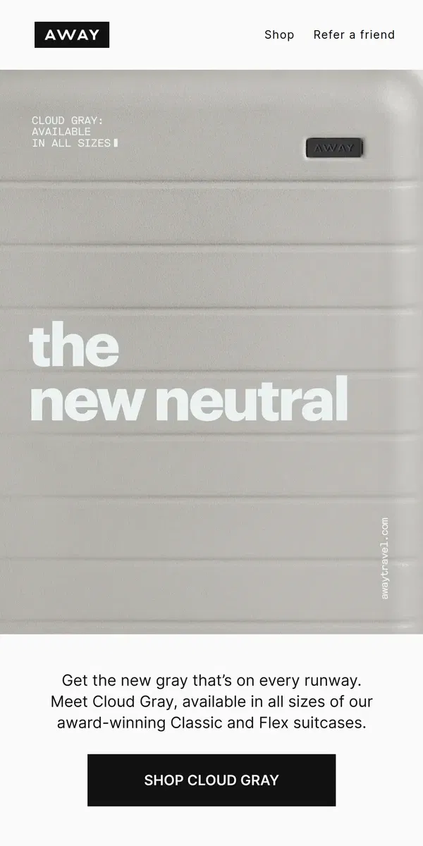 Email from Away. Introducing the NEW neutral