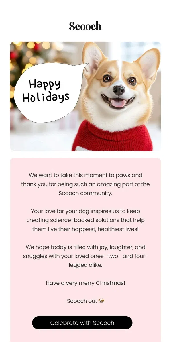 Email from Scooch. Santa Paws has arrived 🐾🎅