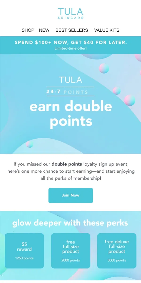 Email from TULA Skincare. EXTENDED! We’re doubling your loyalty points