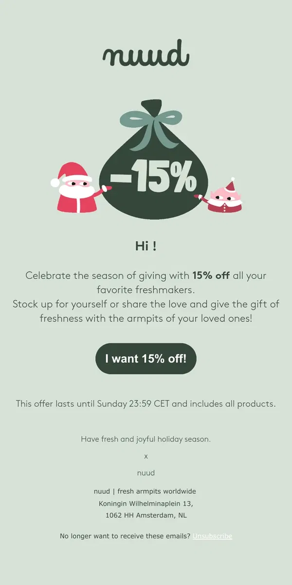 Email from nuud. 🎄 Early Christmas Gift: 15% Off 🎁