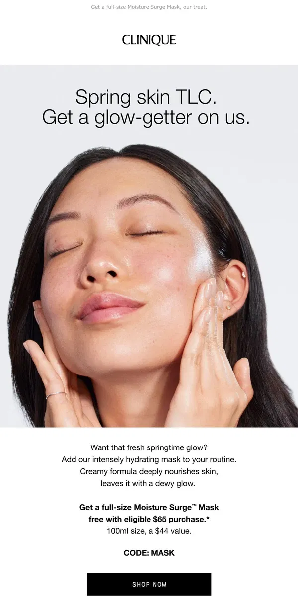 Email from Clinique. Dew it. Free moisture boost with $65 purchase!