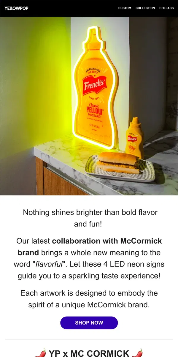 Email from Yellowpop. Now Live: McCormick Brand LED neon signs 🌶️