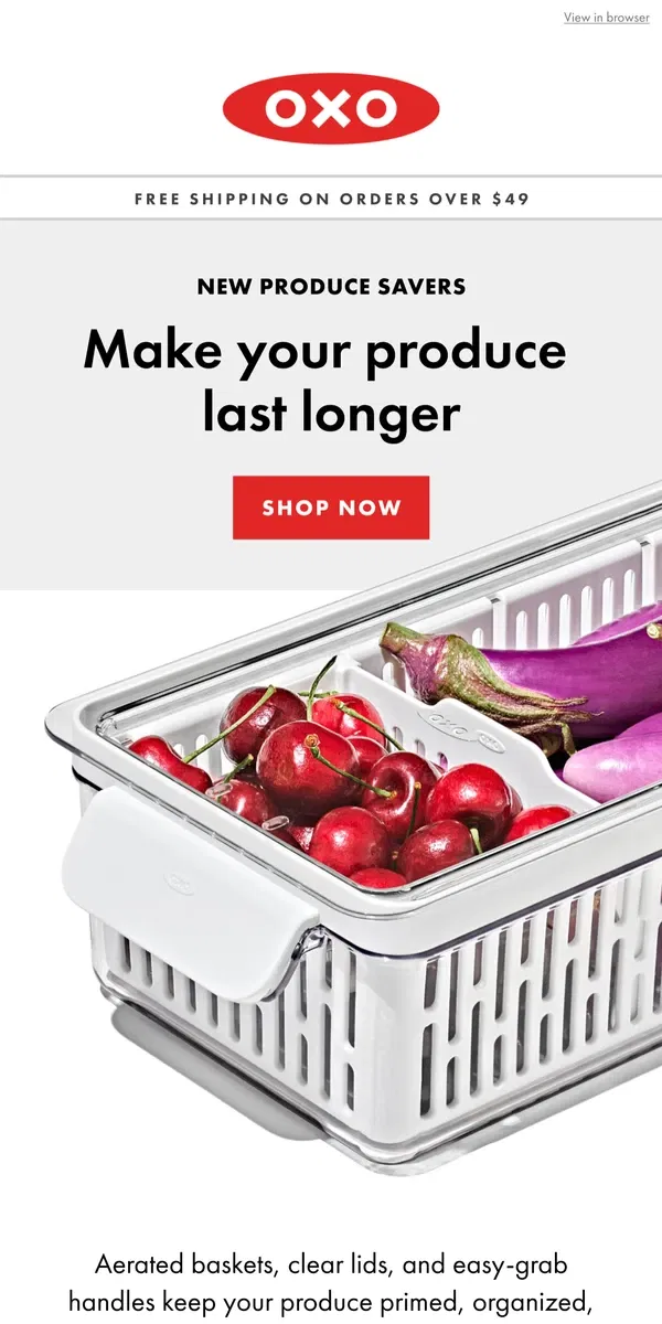 Email from OXO. How to make your produce last longer