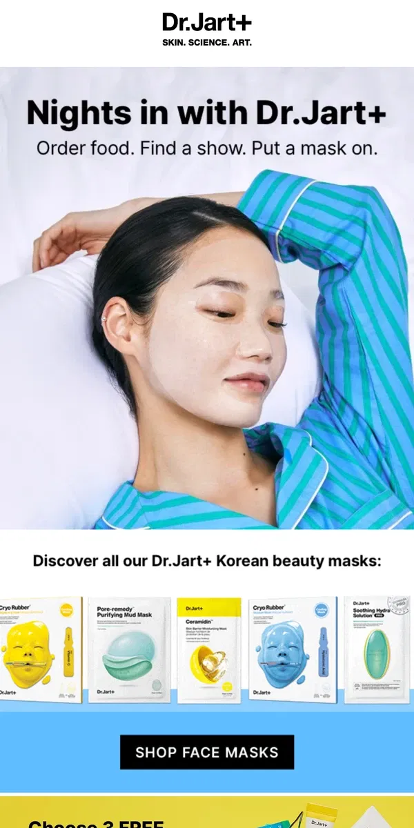 Email from Dr. Jart+. Grab a Korean Face Mask for a Cozy Night In