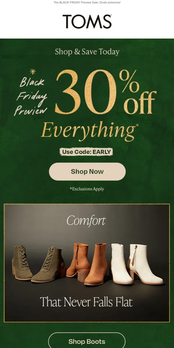 Email from TOMS. Shop early & score 30% off everything!