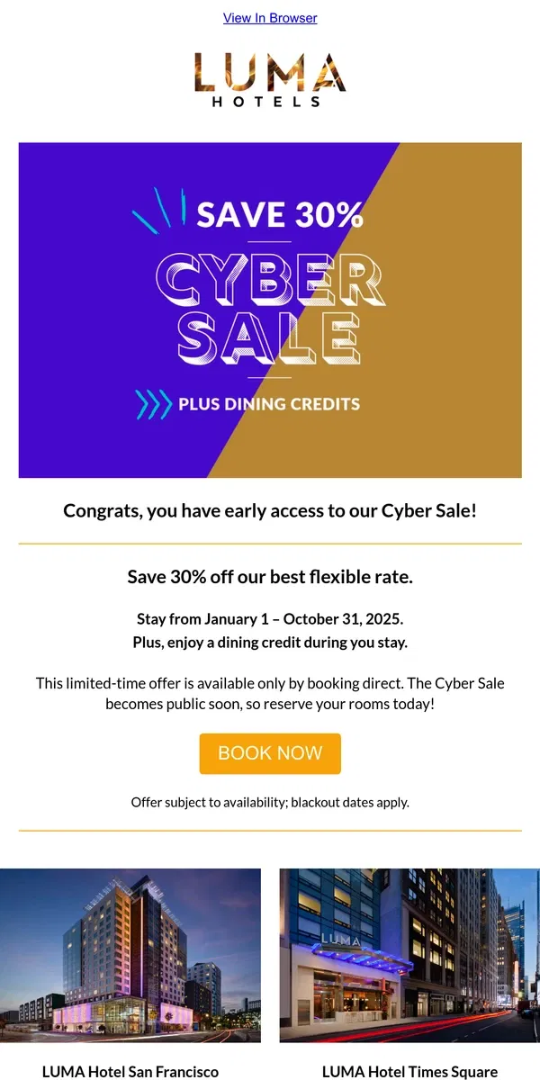 Email from LUMA Hotel. Save 30% in SF + NYC  with early access to our Cyber Sale! 🌉🗽