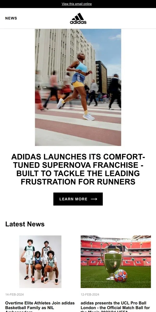 Email from Adidas. adidas Launches Its Comfort-Tuned SUPERNOVA Franchise - Built to Tackle the Leading Frustration for Runners