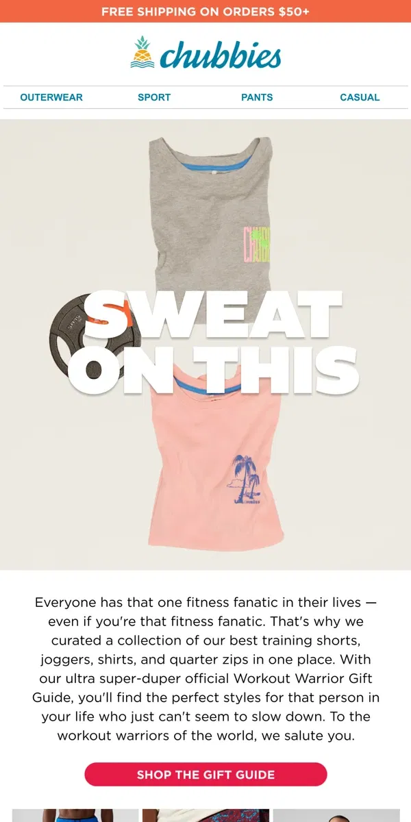 Email from Chubbies Shorts. The best styles for the workout warrior in your life