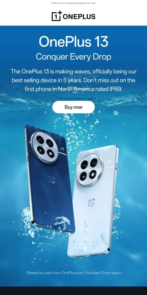 Email from OnePlus. Built to brave the storem - IP69 is making waves