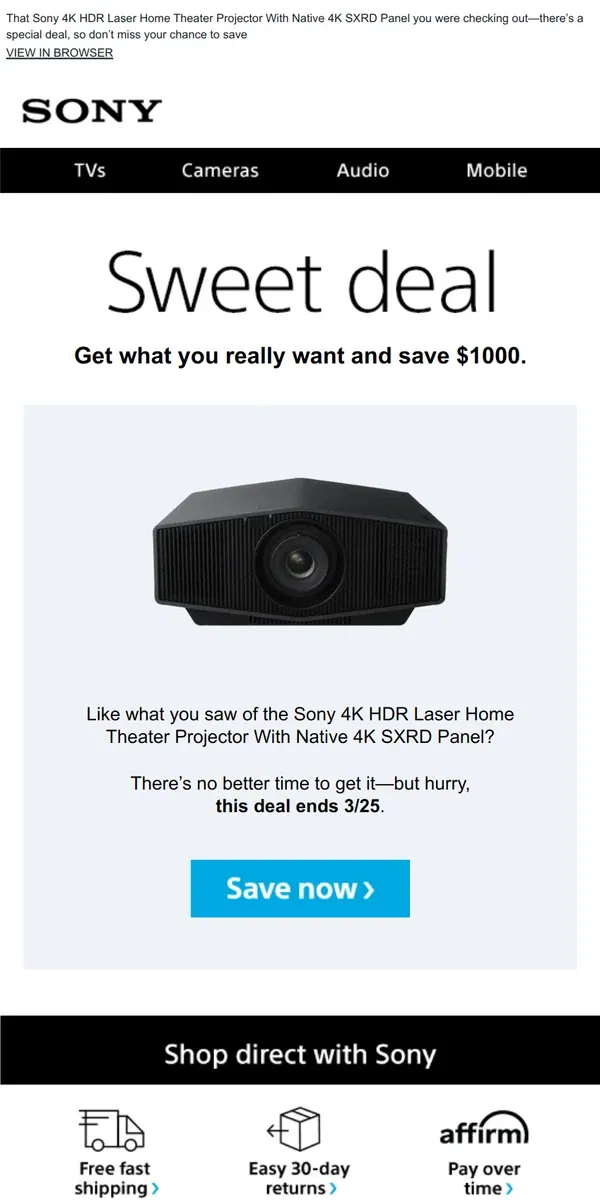 Email from Sony. You Saw It, You Loved It, Now Get It | Plus, Save $1000