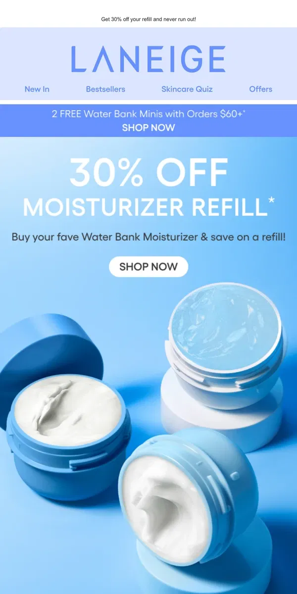 Email from LANEIGE. Running out of your fave Water Bank moisturizer?