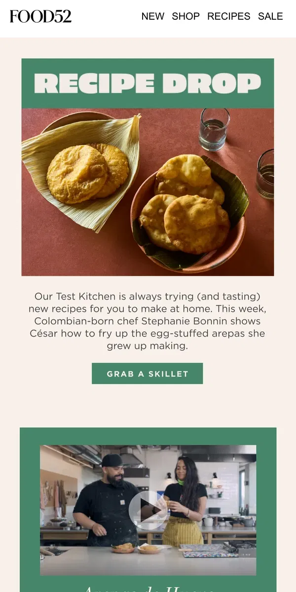 Email from Food52. Egg-stuffed arepas from a Colombian-born chef.