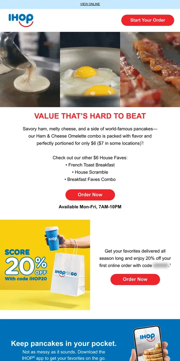 Email from IHOP. 🍳 🍳 Delicious Deals: $6 Ham & Cheese Omelette!