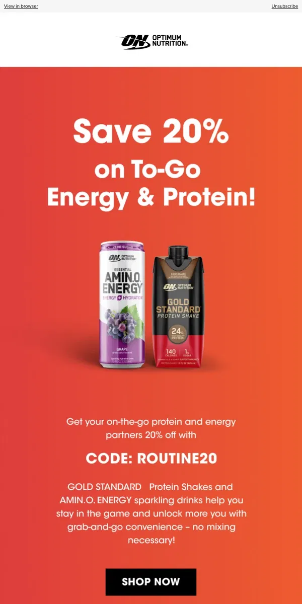 Email from Optimum Nutrition. Protein & Energy to Go: 20% Off