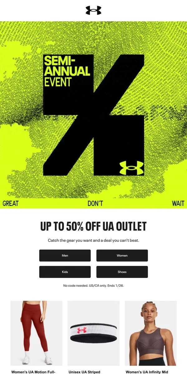 Email from Under Armour. It's baaaaack! The Semi-Annual Event starts now.