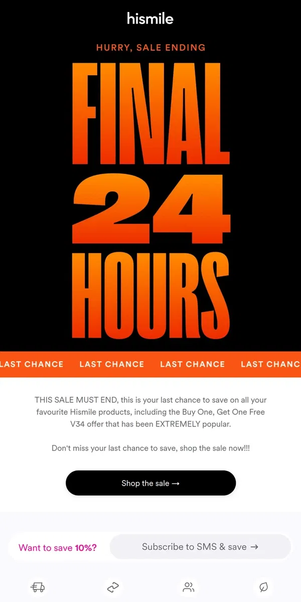 Email from Hismile. Hurry, Sale Final Hours