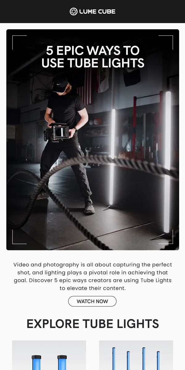 Email from Lume Cube. 5 Ways to Use Tube Lights🚨