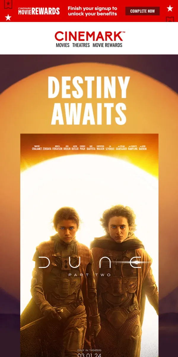 Email from Cinemark. DUNE: PART TWO is world-changing in XD