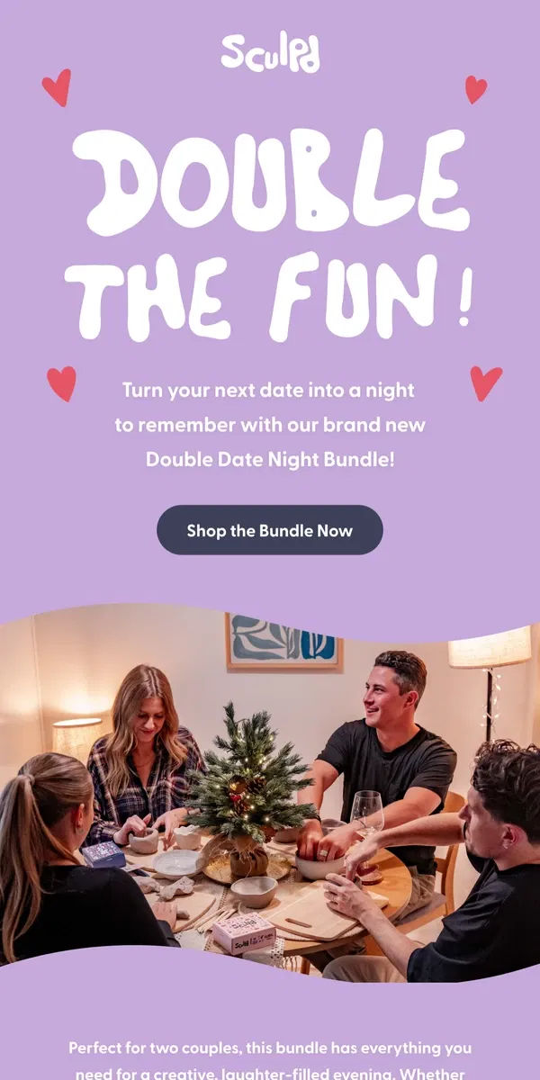 Email from Sculpd. Double the fun for your next date night 🎨