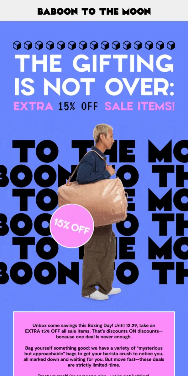 Email from Baboon To The Moon. BOXING DAY TREAT: EXTRA 15% OFF SALE ITEMS 🛍️