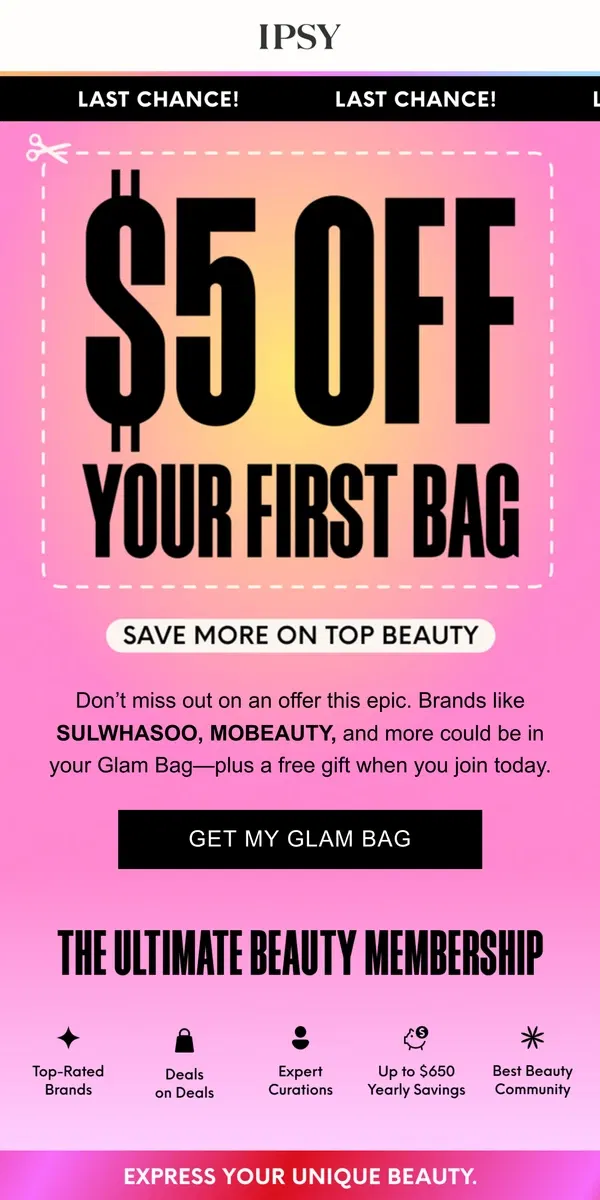 Email from BoxyCharm by IPSY. Final call: Get $5 off your first Glam Bag