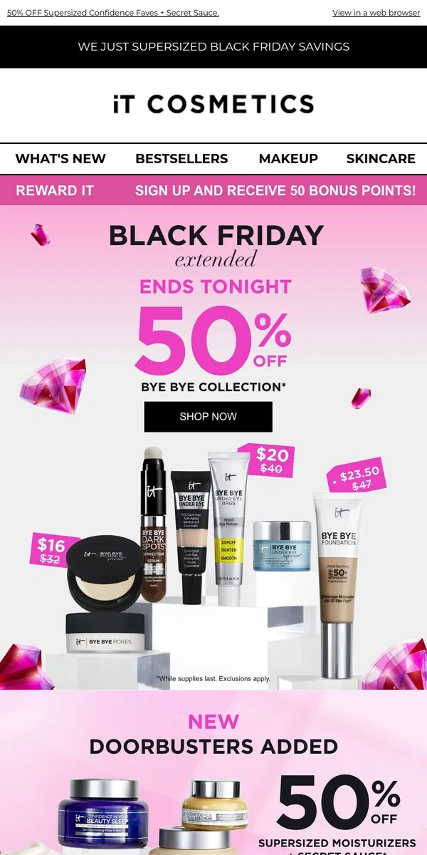 Email from IT Cosmetics. Final Hours For 50% Off Bye Bye Foundation + The Entire Bye Bye Collection!