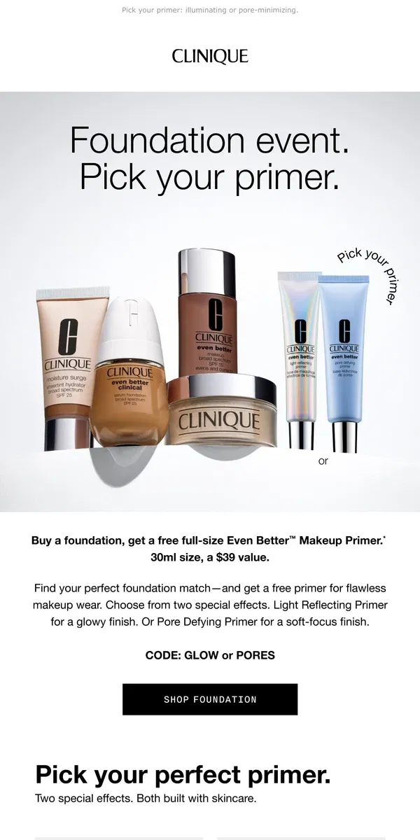 Email from Clinique. Your ideal makeup primer is free today! With your foundation purchase.