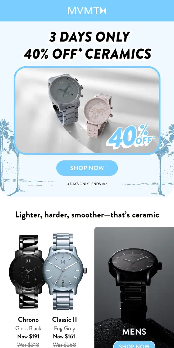 Email from MVMT. 40% off Ceramics! Limited Time Only