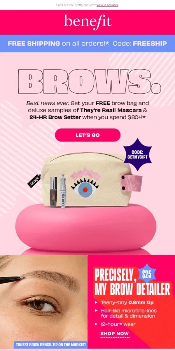 Email from Benefit Cosmetics. Ends soon! 3-piece gift with your order 🥰