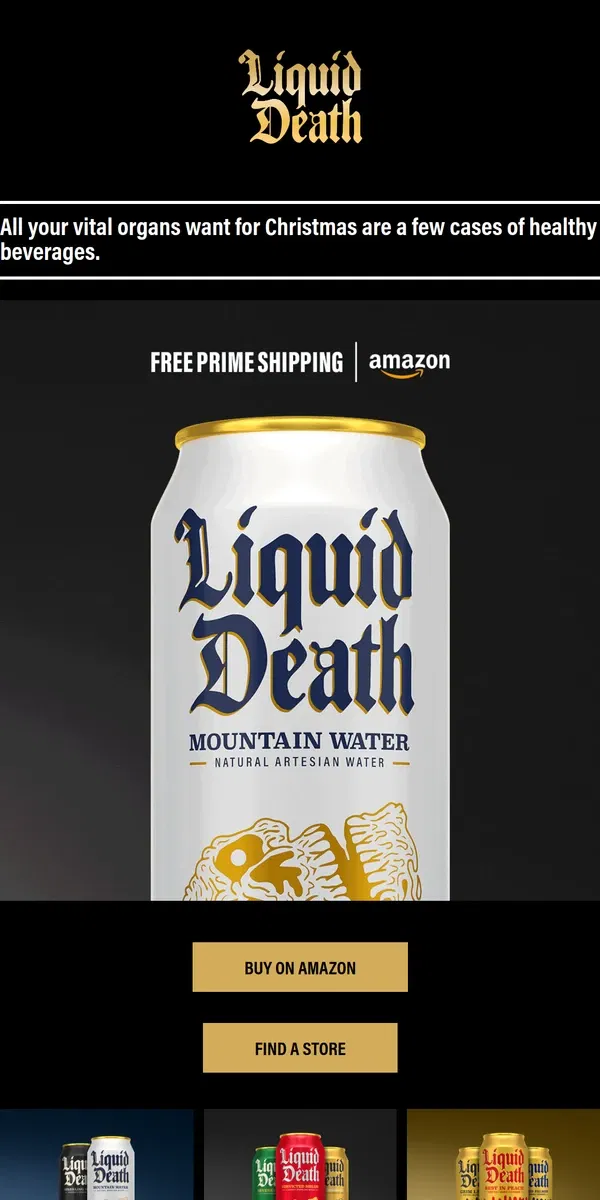 Email from Liquid Death. Give Your Insides the Gift of Hydration