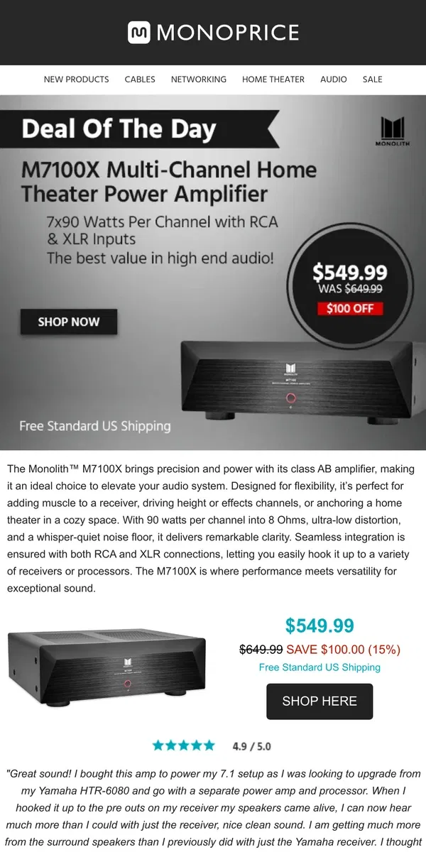 Email from Monoprice. DEAL OF THE DAY: 15% OFF Monolith M7100X Home Theater Amplifier