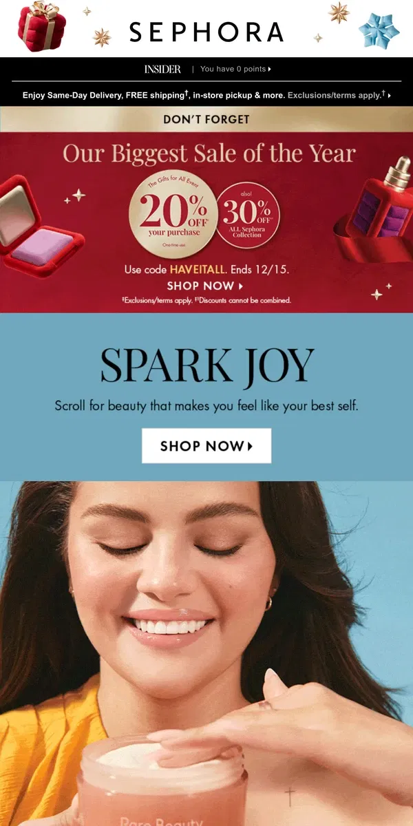 Email from Sephora. What’s better than 20% off? 30% off Sephora Collection. 