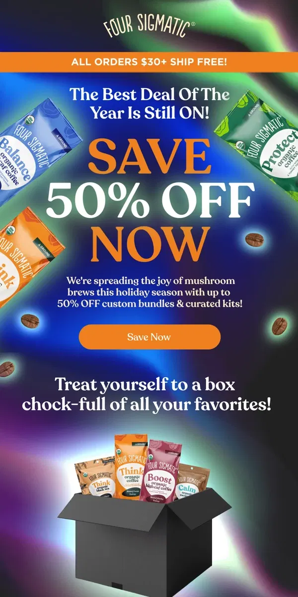 Email from Four Sigmatic. Take 50% OFF while you still can!