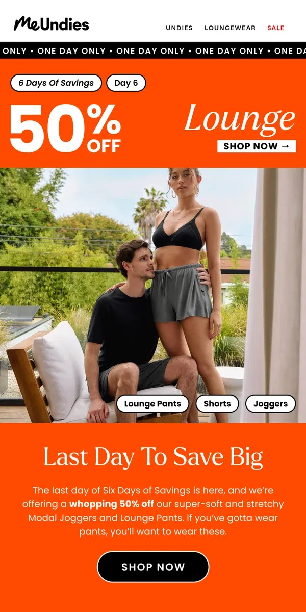 Email from MeUndies. FINAL DAY to Save $$$