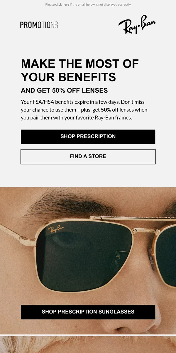 Email from Ray-Ban. Make the Most of Your Benefits