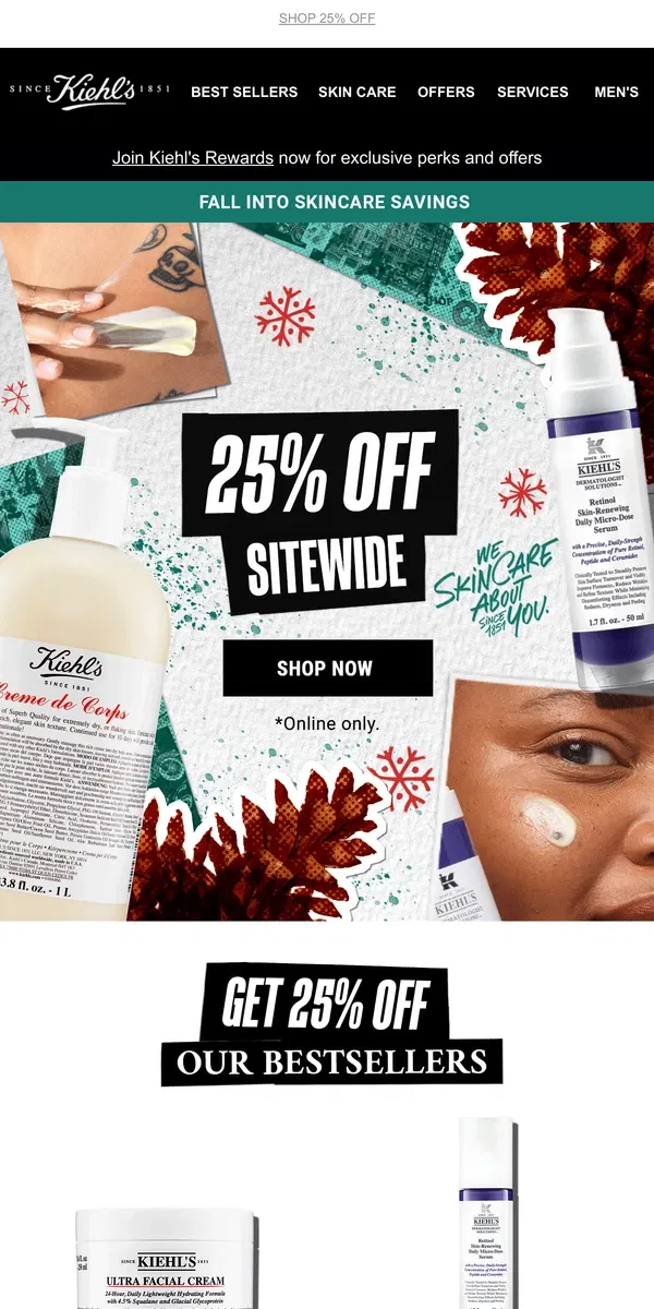 Email from Kiehl's. 🚨LAST DAY: 25% OFF Sitewide🚨