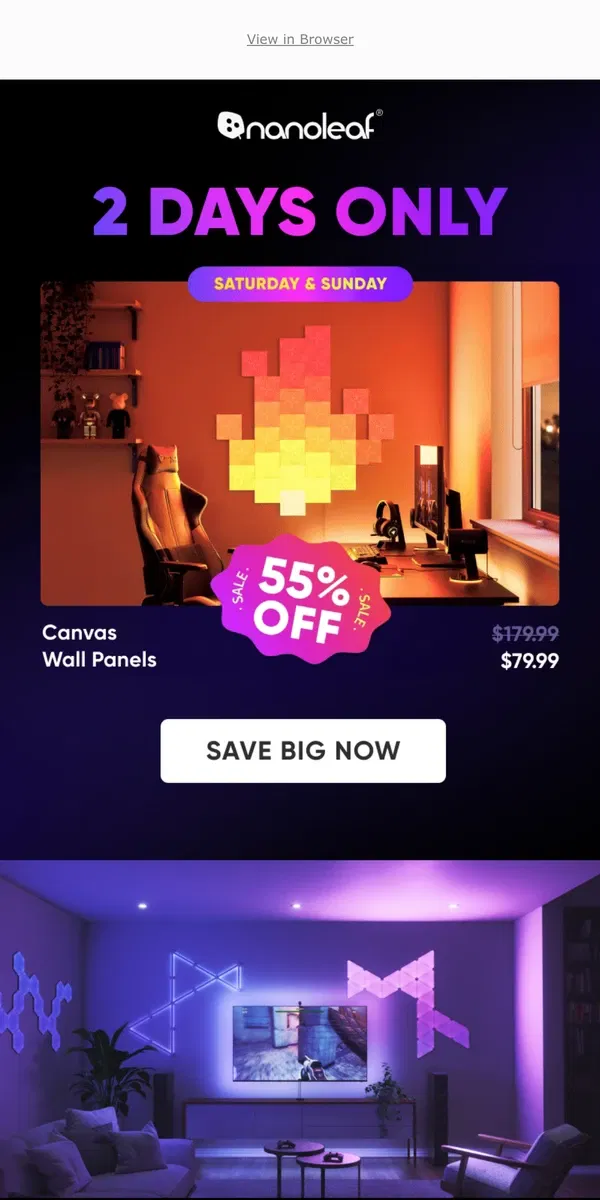 Email from Nanoleaf. 🛍️ Black Friday Weekend is ON 🛍️