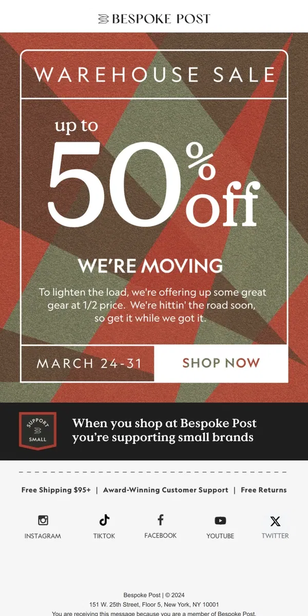 Email from Bespoke Post. We Move, You Save: Up to 50% off Warehouse Sale