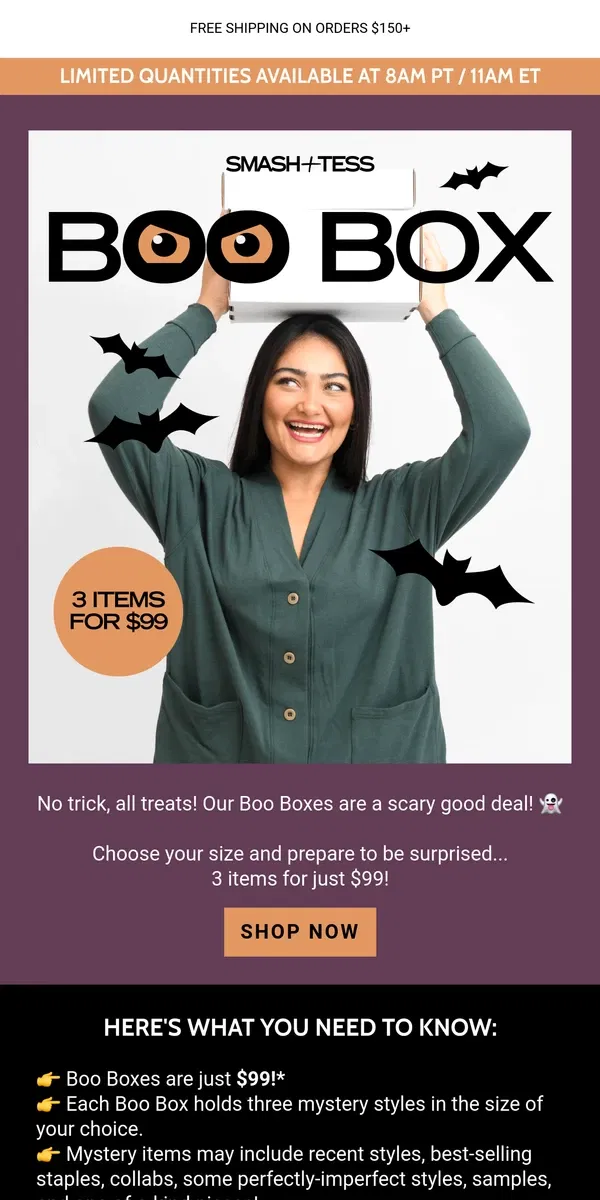 Email from Smash + Tess. 👻 BOO BOX - 3 Styles for $99! 🚨