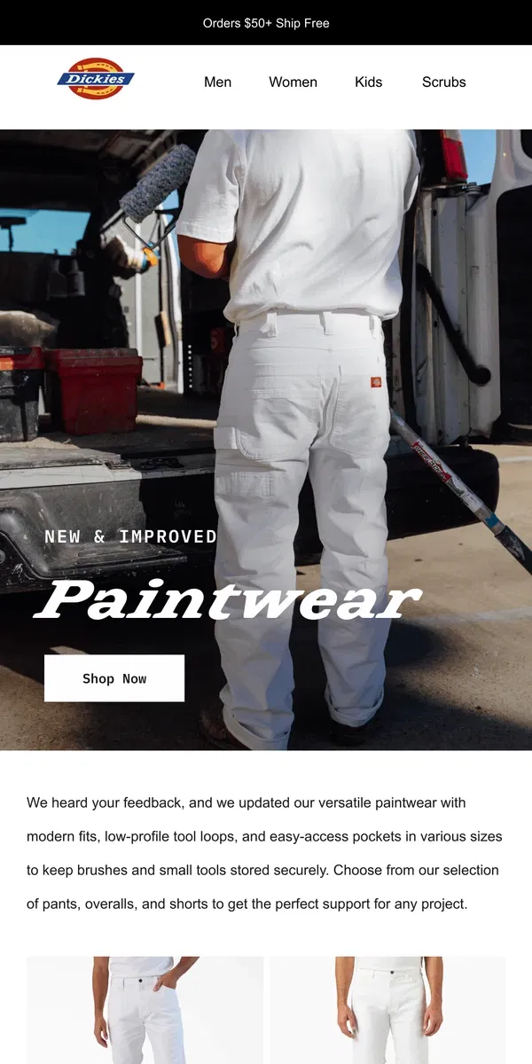 Email from Dickies. New & Improved: Paintwear