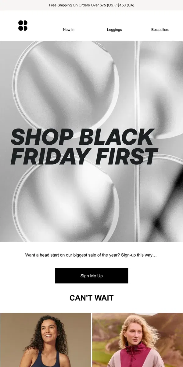 Email from Sweaty Betty. SIGN UP NOW: want to shop Black Friday first?