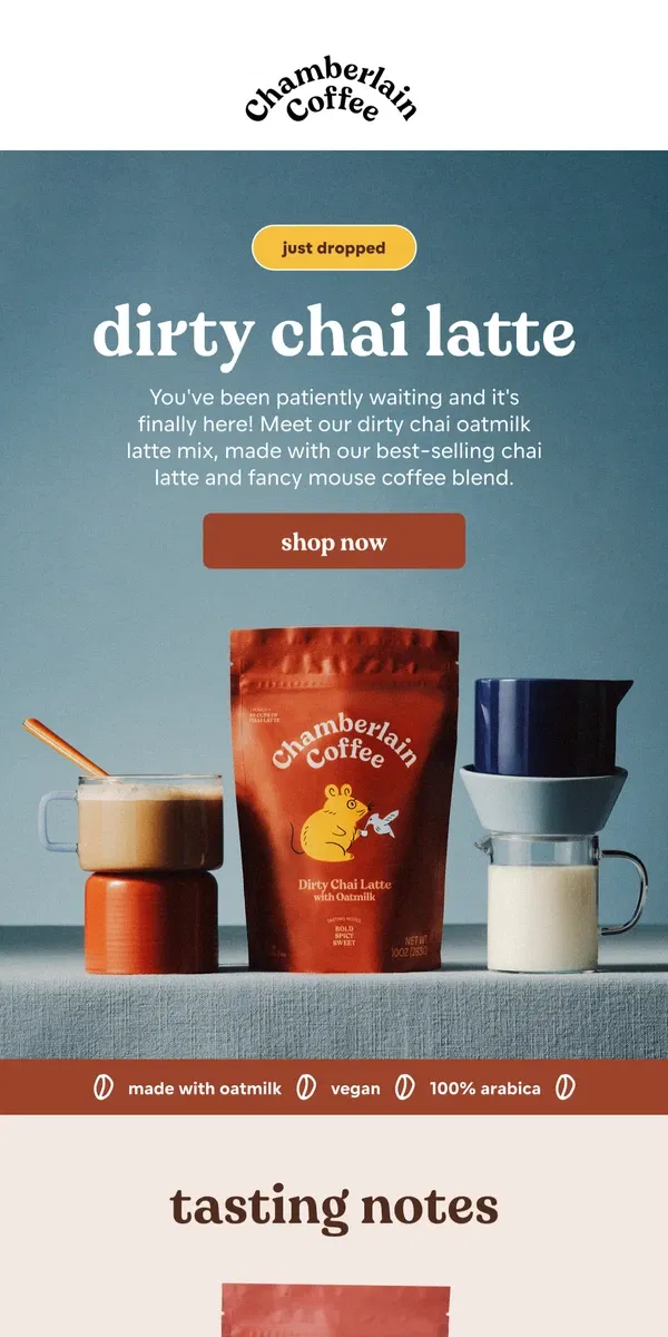 Email from Chamberlain Coffee. dirty CHAI has arrived