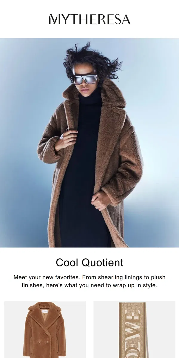 Email from Mytheresa. Keep warm in cold-season favorites