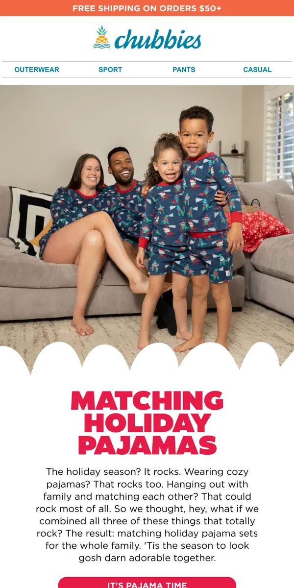 Email from Chubbies Shorts. Matching Family PJs